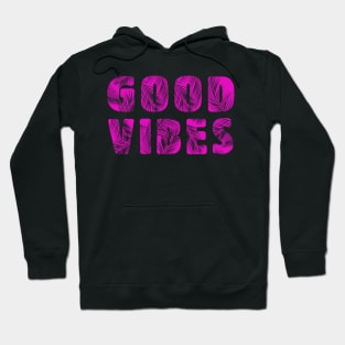 GOOD VIBE Hoodie